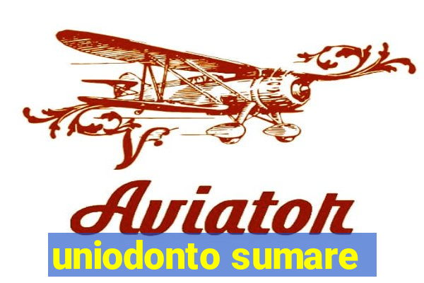 uniodonto sumare